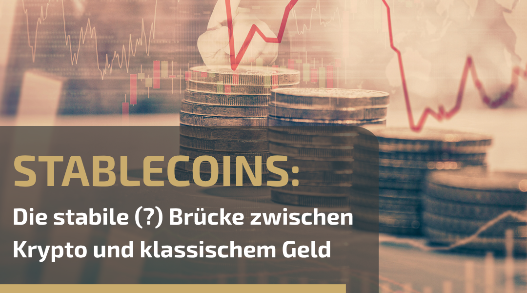 Grafik - Stablecoins:  Erfahren Sie alles über wertstabile Kryptowährungen, ihre Funktionsweise, Chancen und Risiken.