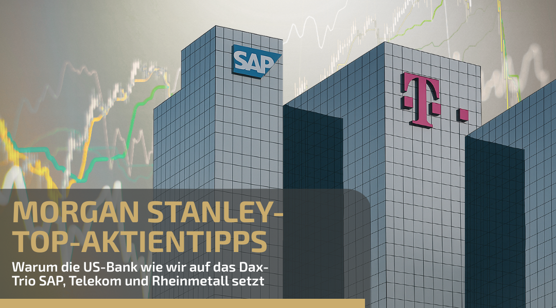Grafik: Morgen Stanley Topaktien Tipps